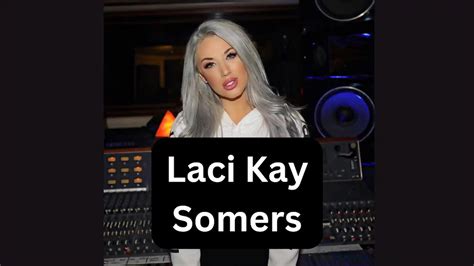 Laci Kay Somers Wiki